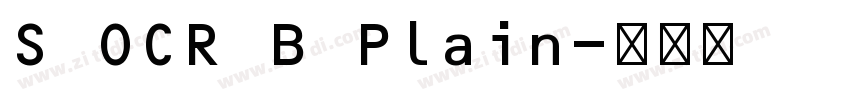 S OCR B Plain字体转换 S OCR B Plain字体转换
